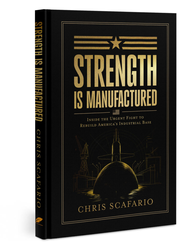 Strength Is Manufactured: Inside the Urgent Fight to Rebuild America’s Industrial Base